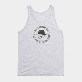 What's So Funny 'bout Peace Love and Understanding? Tank Top